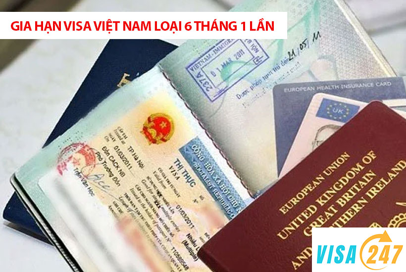 Gia hạn visa Việt Nam loại 6 tháng 1 lần